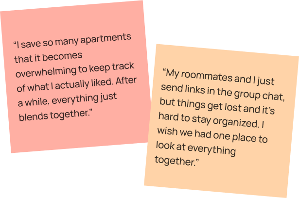Two user quotes about losing track of saved apartments and coordinating with roommates